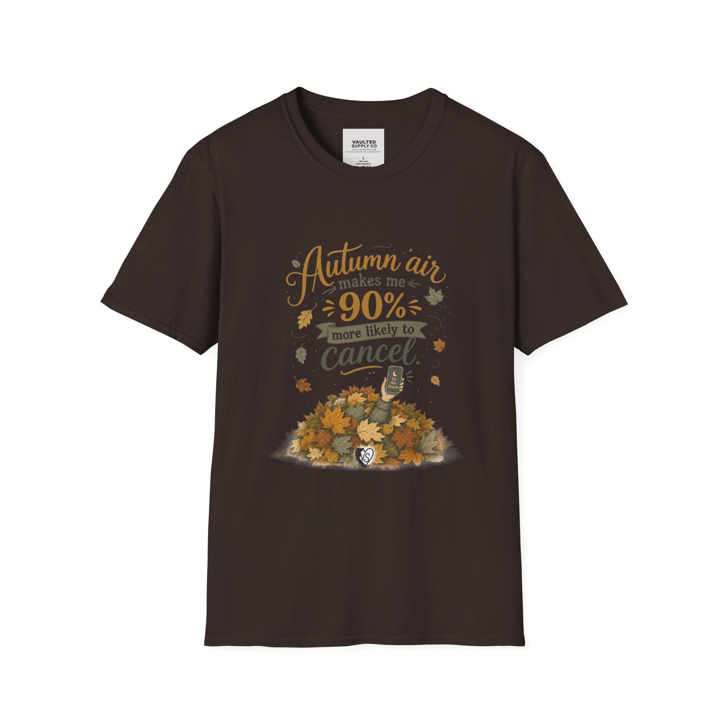 T-Shirt — "Autumn air makes me 90% more likely to cancel" Cozy Fall Graphic Tee