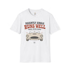 Recently Single Runs Well T-Shirt
