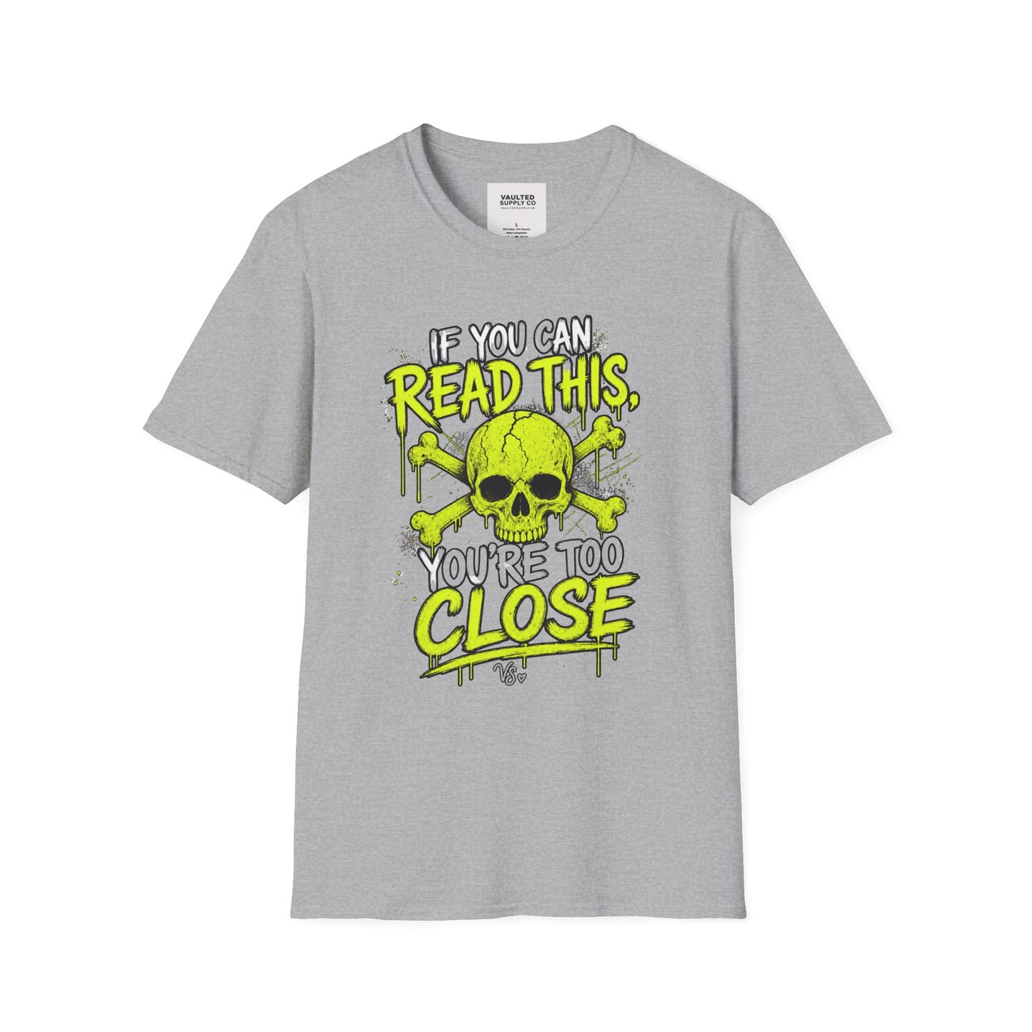 Skull 'If You Can Read This You're Too Close' T-Shirt