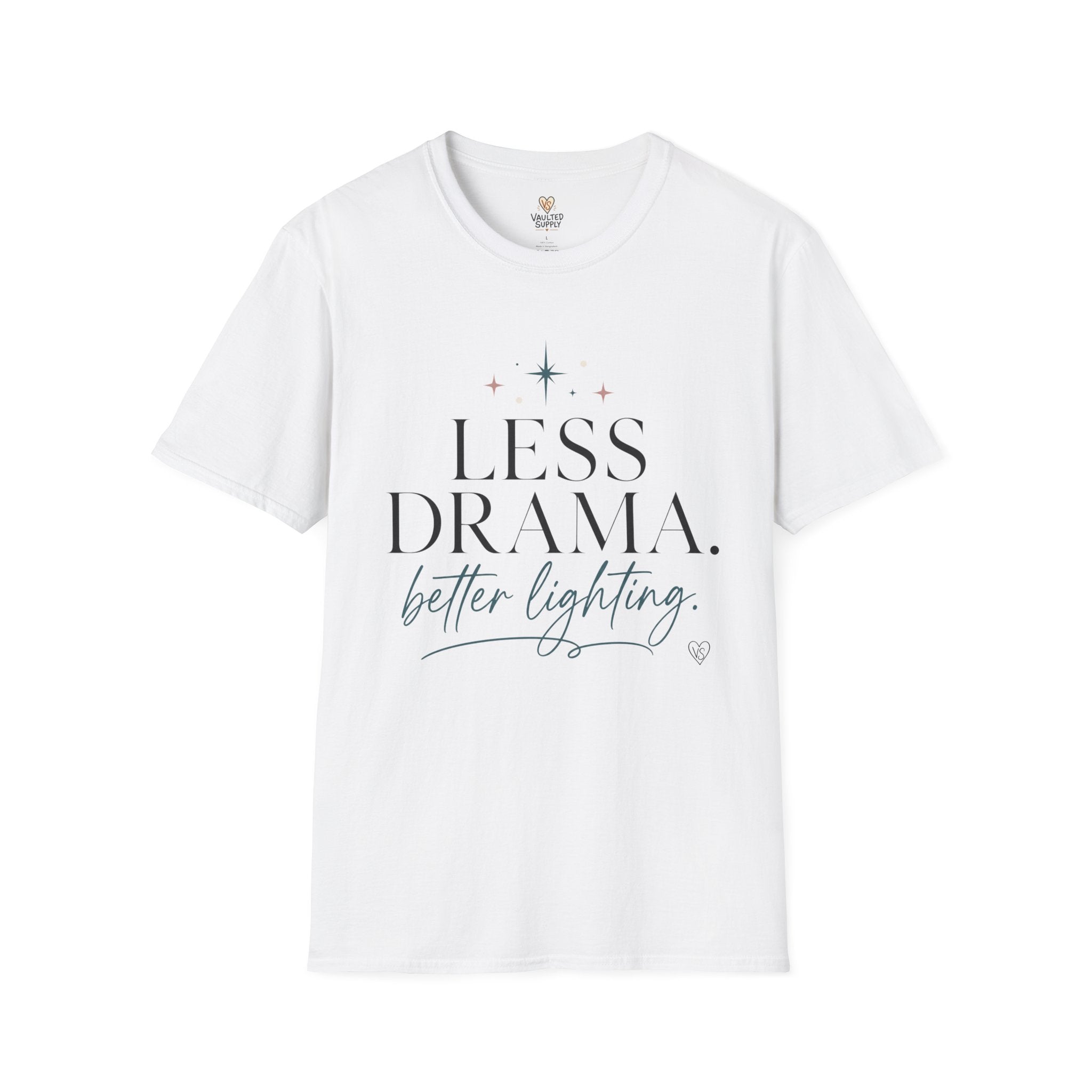 Less Drama, Better Lighting T-Shirt