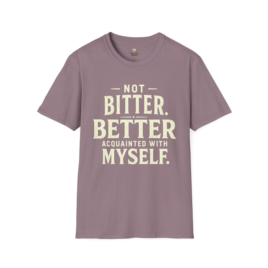 Not Bitter T-Shirt