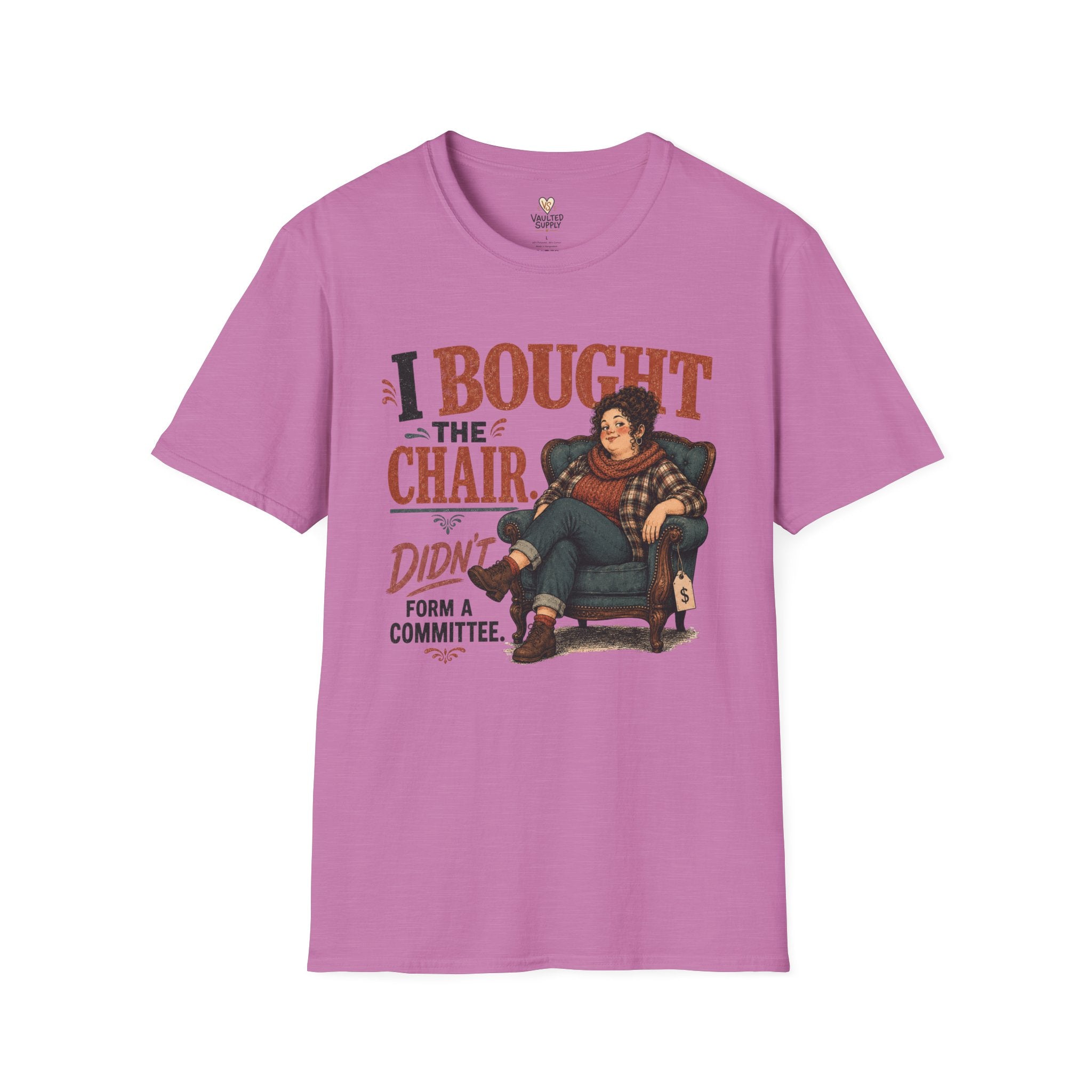 I Bought The Chair T-Shirt