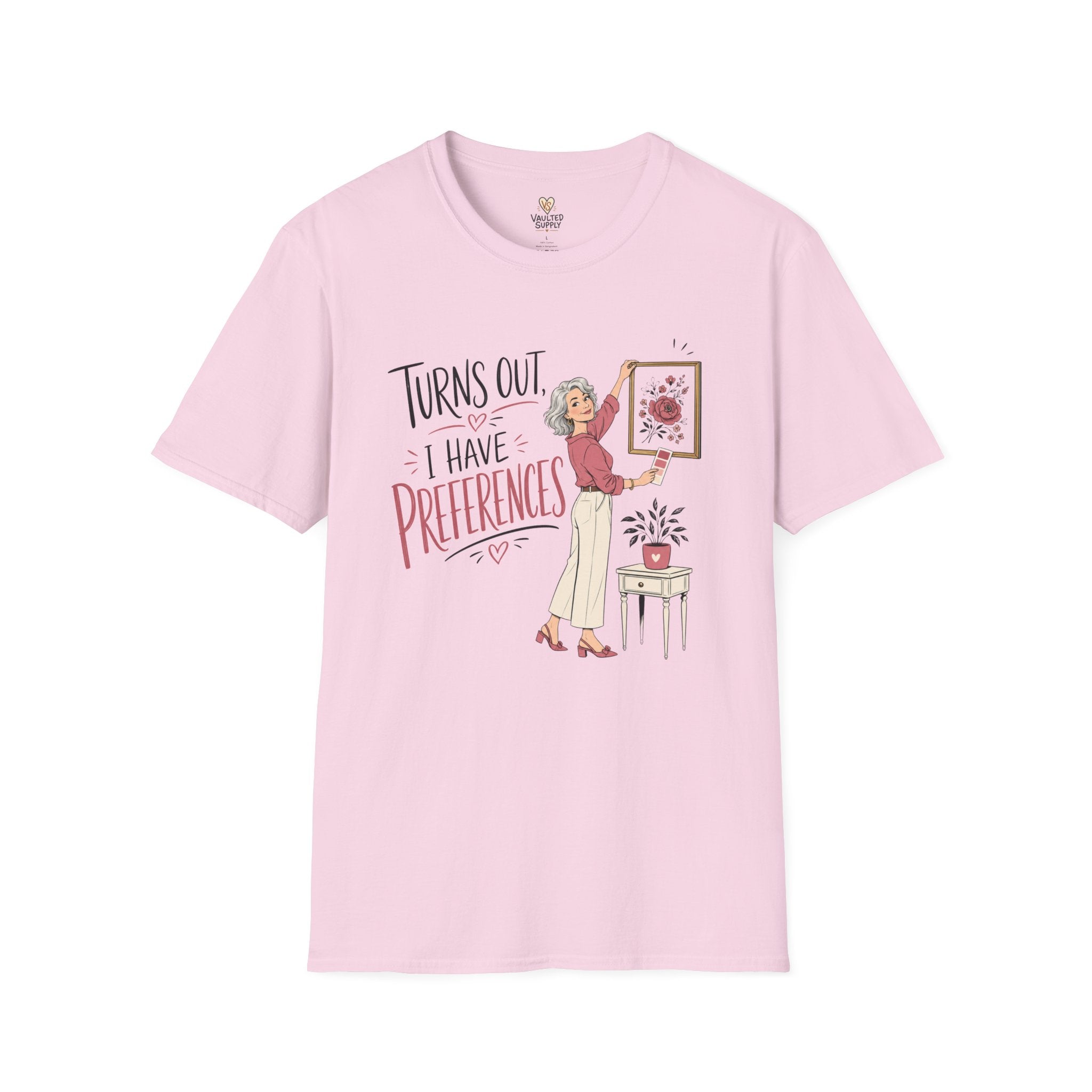 I Have Preferences T-Shirt
