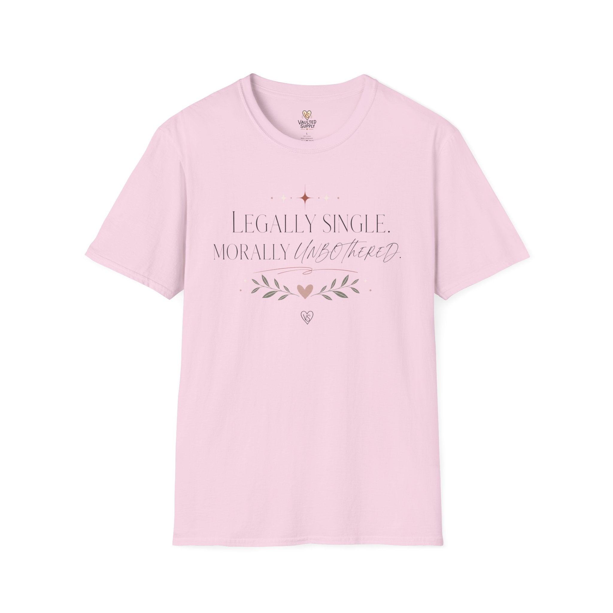 Legally Single, Morally Unbothered T-Shirt