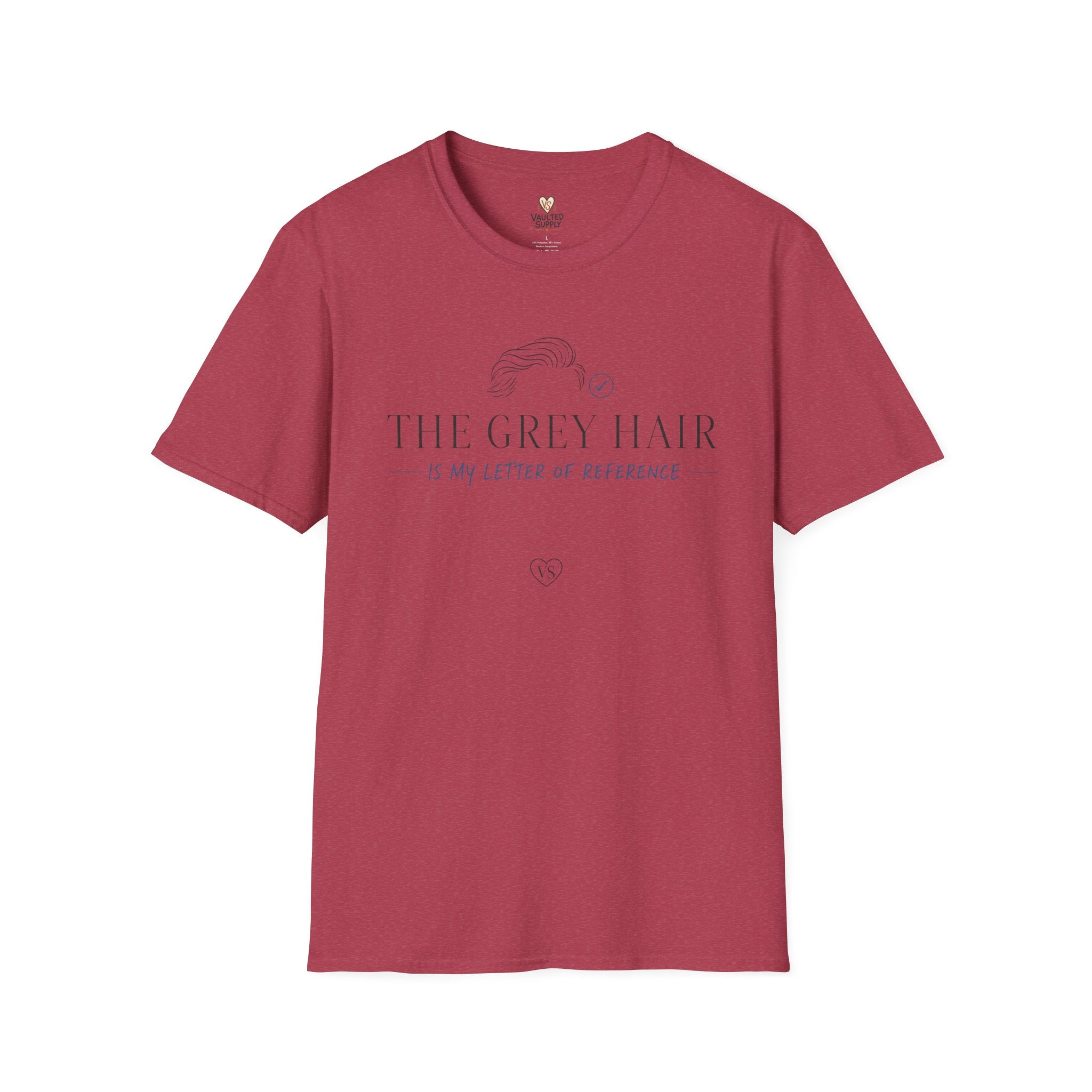 The Grey Hair is My Letter of Reference T-Shirt