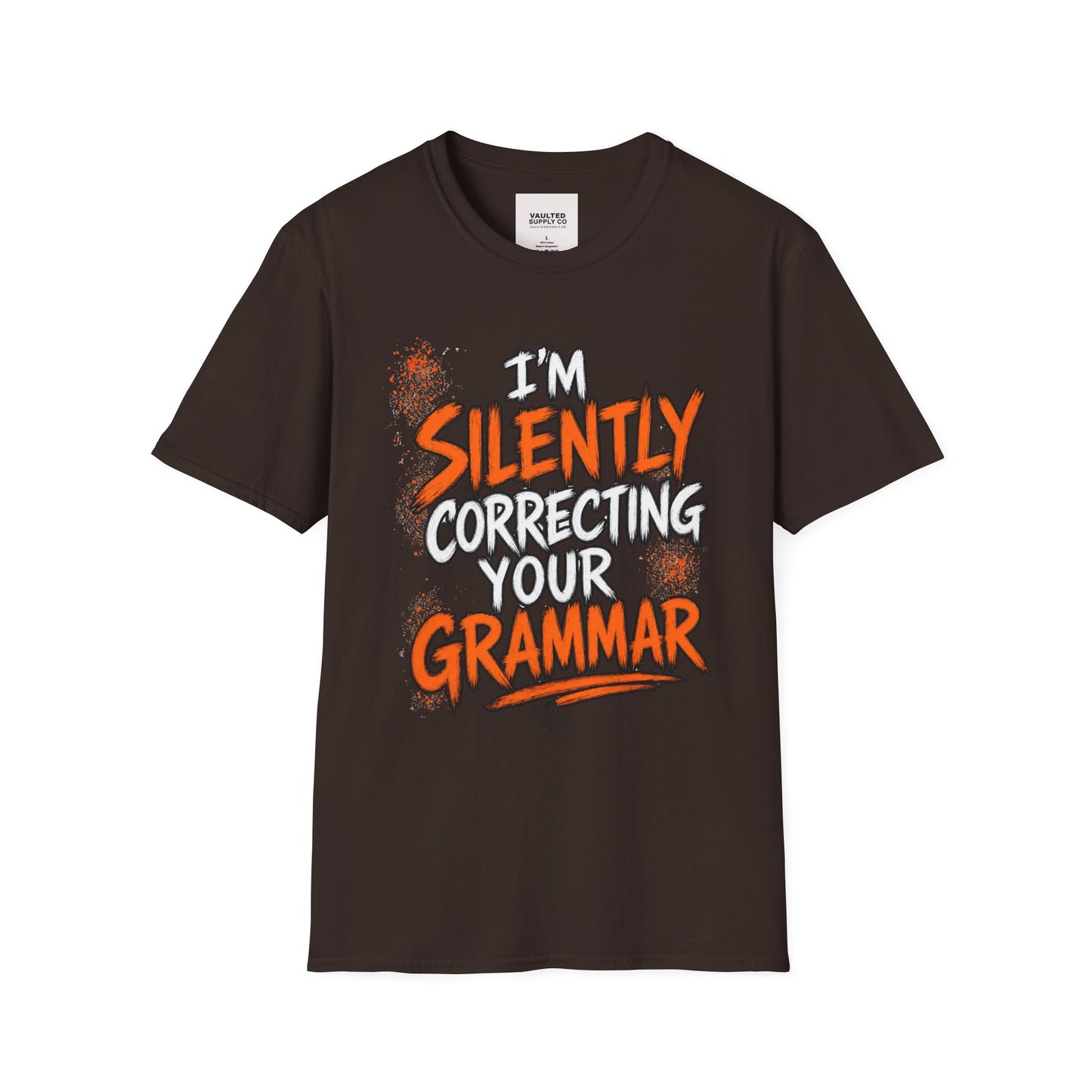 Grammar Humor T-Shirt — "I'm Silently Correcting Your Grammar"