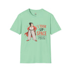I Took Up Space T-Shirt
