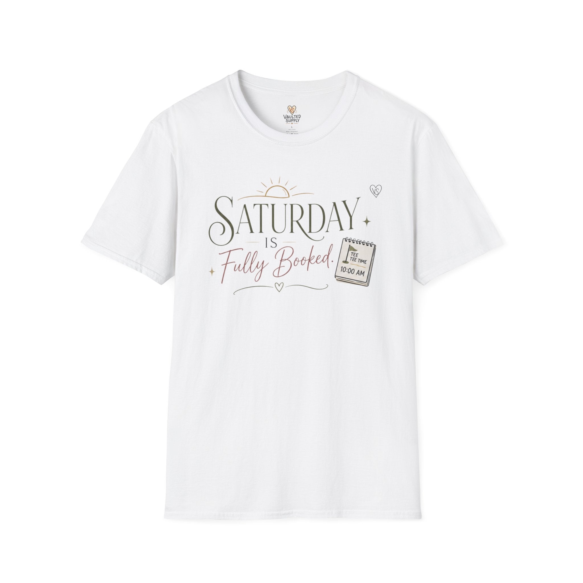 Saturday Is Fully Booked T-Shirt