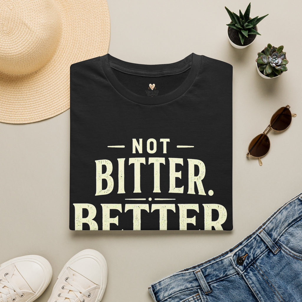Not Bitter T-Shirt