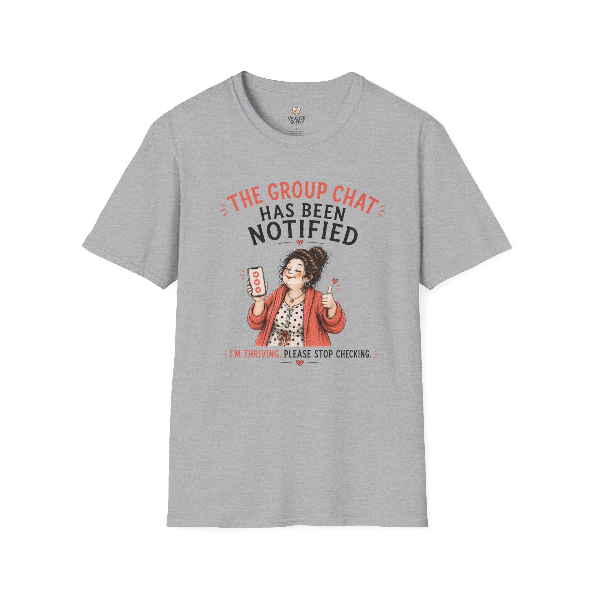 The Group Chat has been Notified T-Shirt