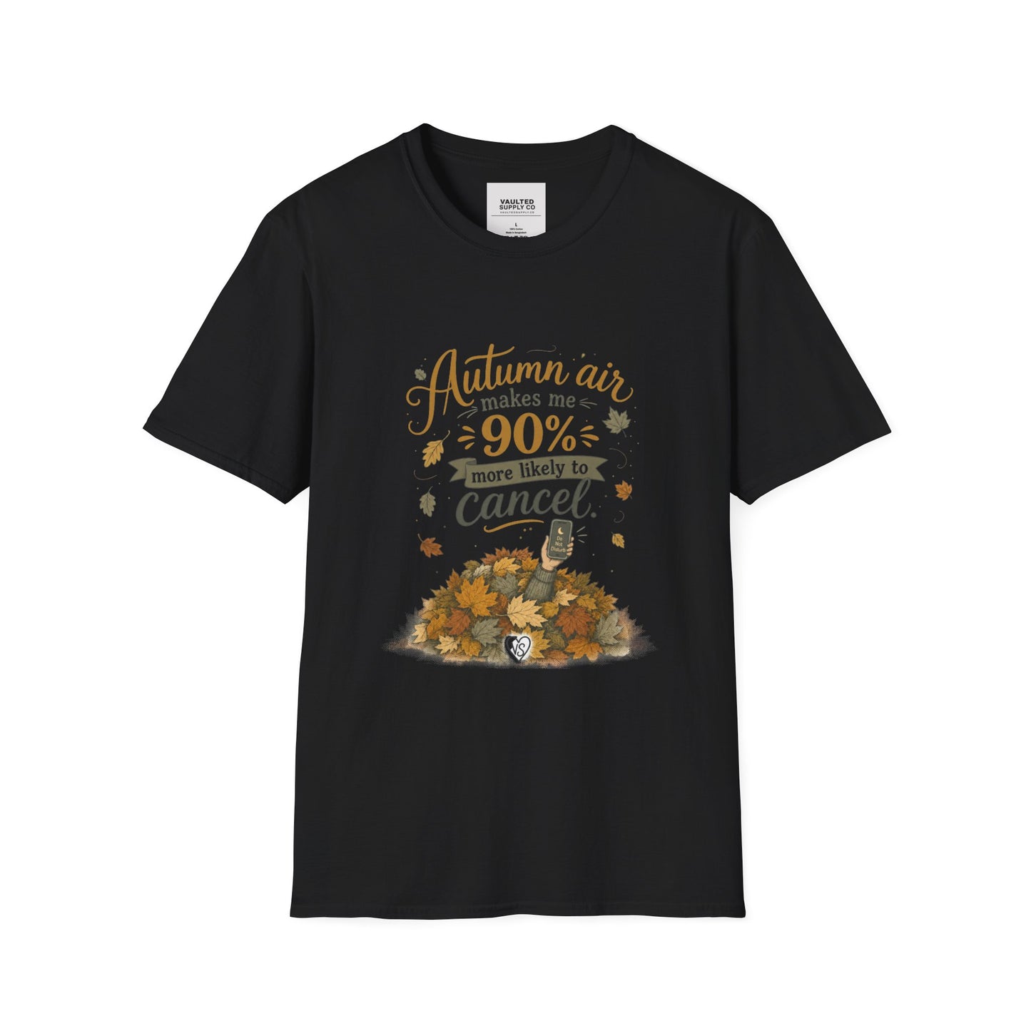 T-Shirt — "Autumn air makes me 90% more likely to cancel" Cozy Fall Graphic Tee