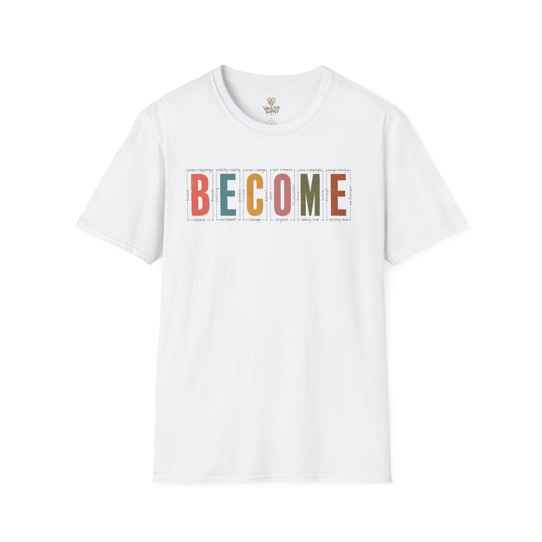 BECOME T-Shirt