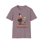 Now That's Terrifying T-Shirt