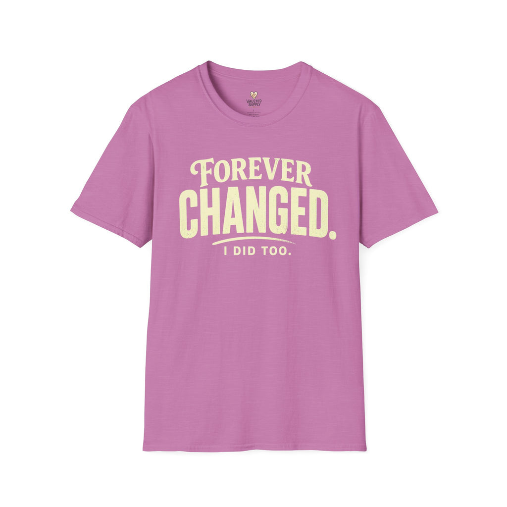 Forever Changed T-Shirt