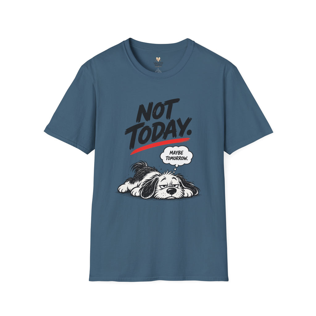 Maybe Tomorrow T-Shirt