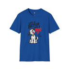 Better With Dogs T-Shirt