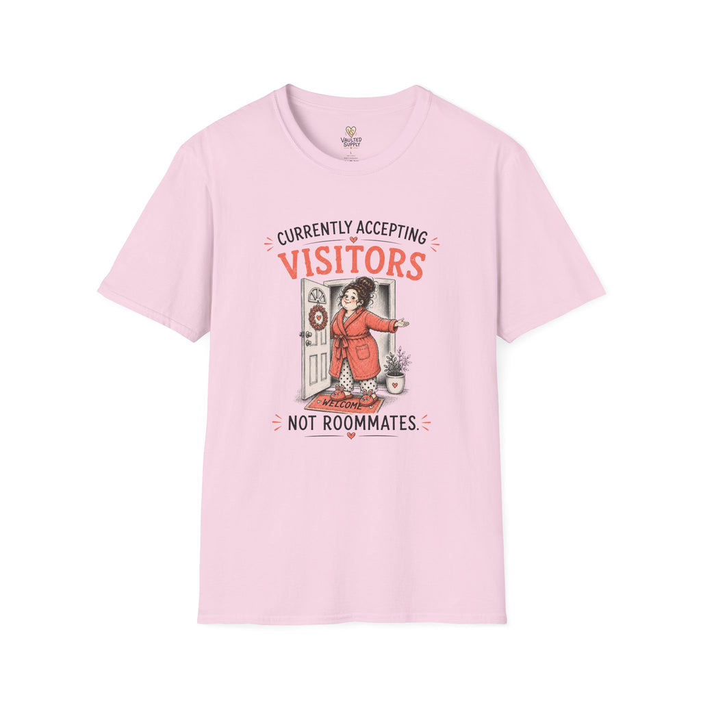 Currently Accepting Visitors Not Roommates T-Shirt