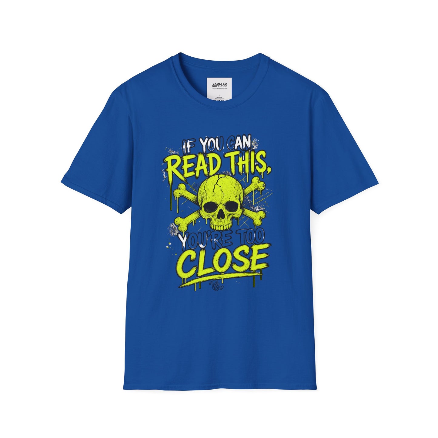 Skull 'If You Can Read This You're Too Close' T-Shirt