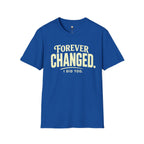 Forever Changed T-Shirt