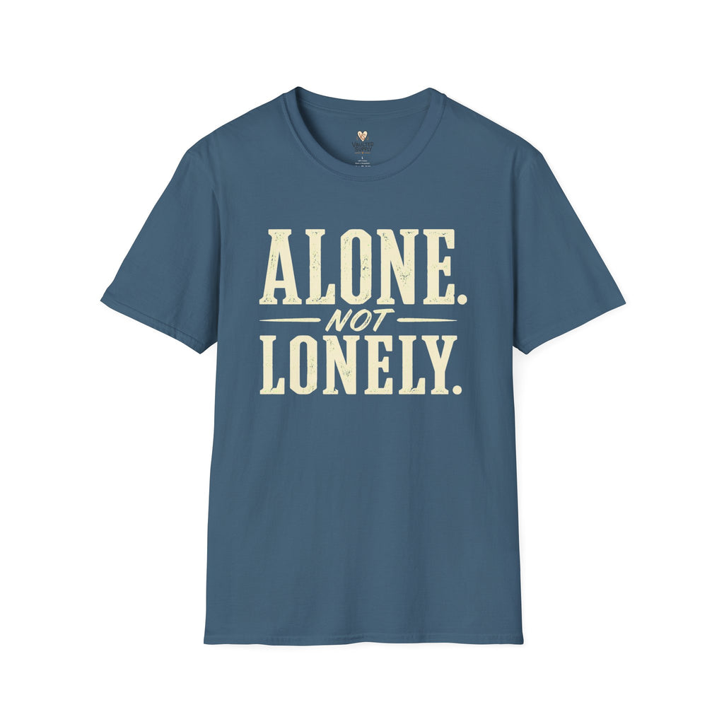 Alone Not Lonely T-Shirt
