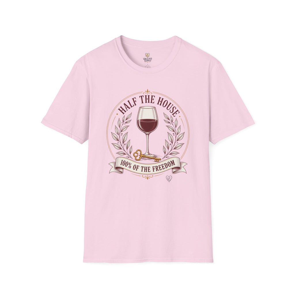 Half the House Wine T-Shirt