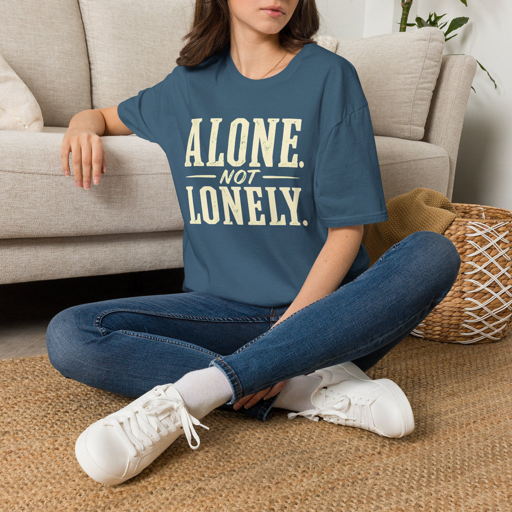 Alone Not Lonely T-Shirt