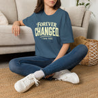 Forever Changed T-Shirt