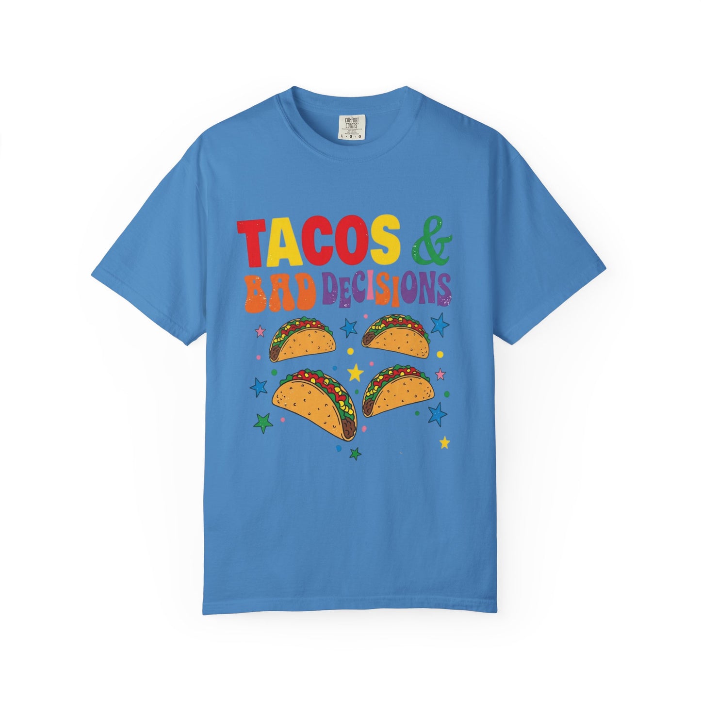 Tacos and Bad Decisions T-Shirt