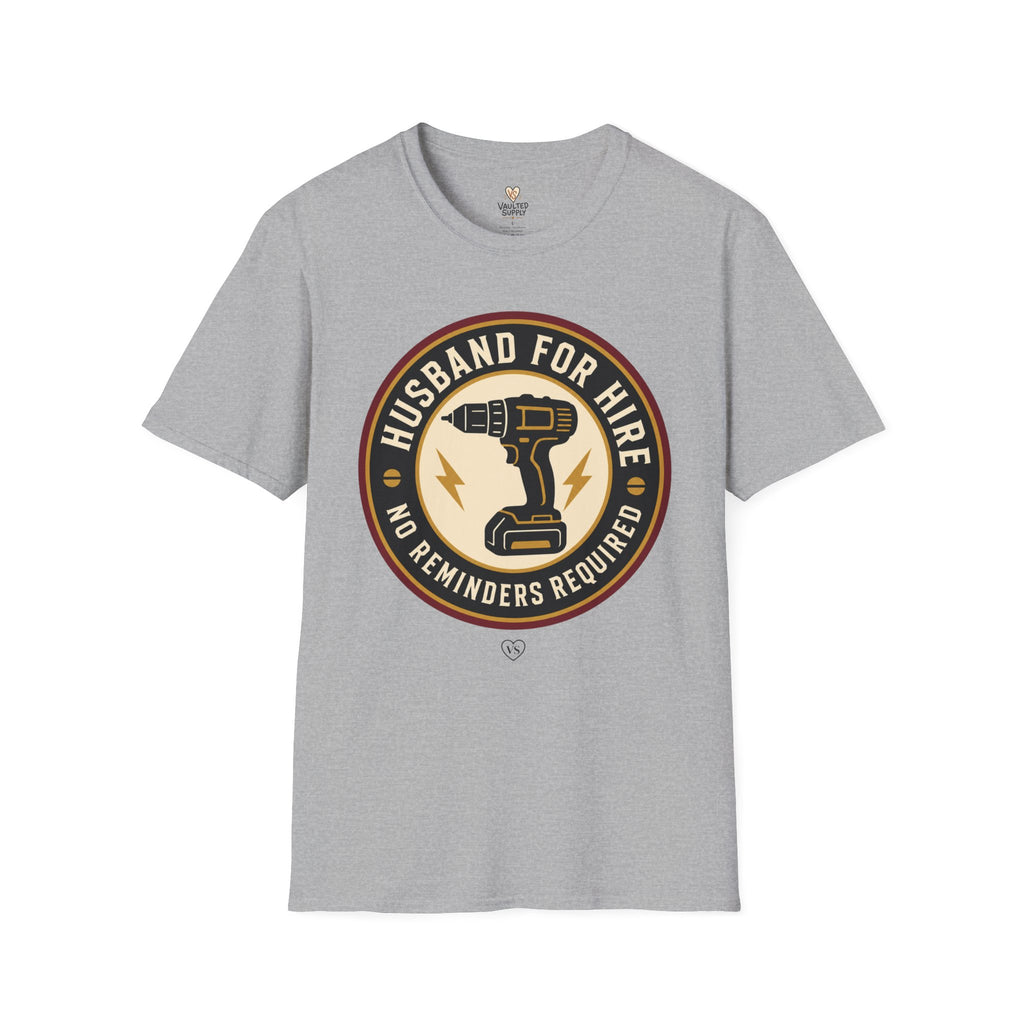 Husband for Hire T-Shirt