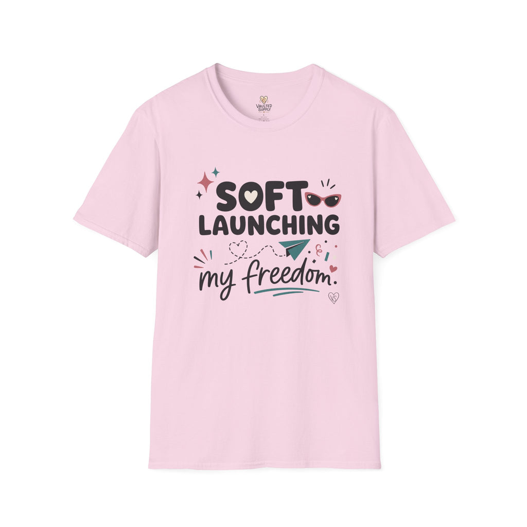 Soft Launching My Freedom T-Shirt