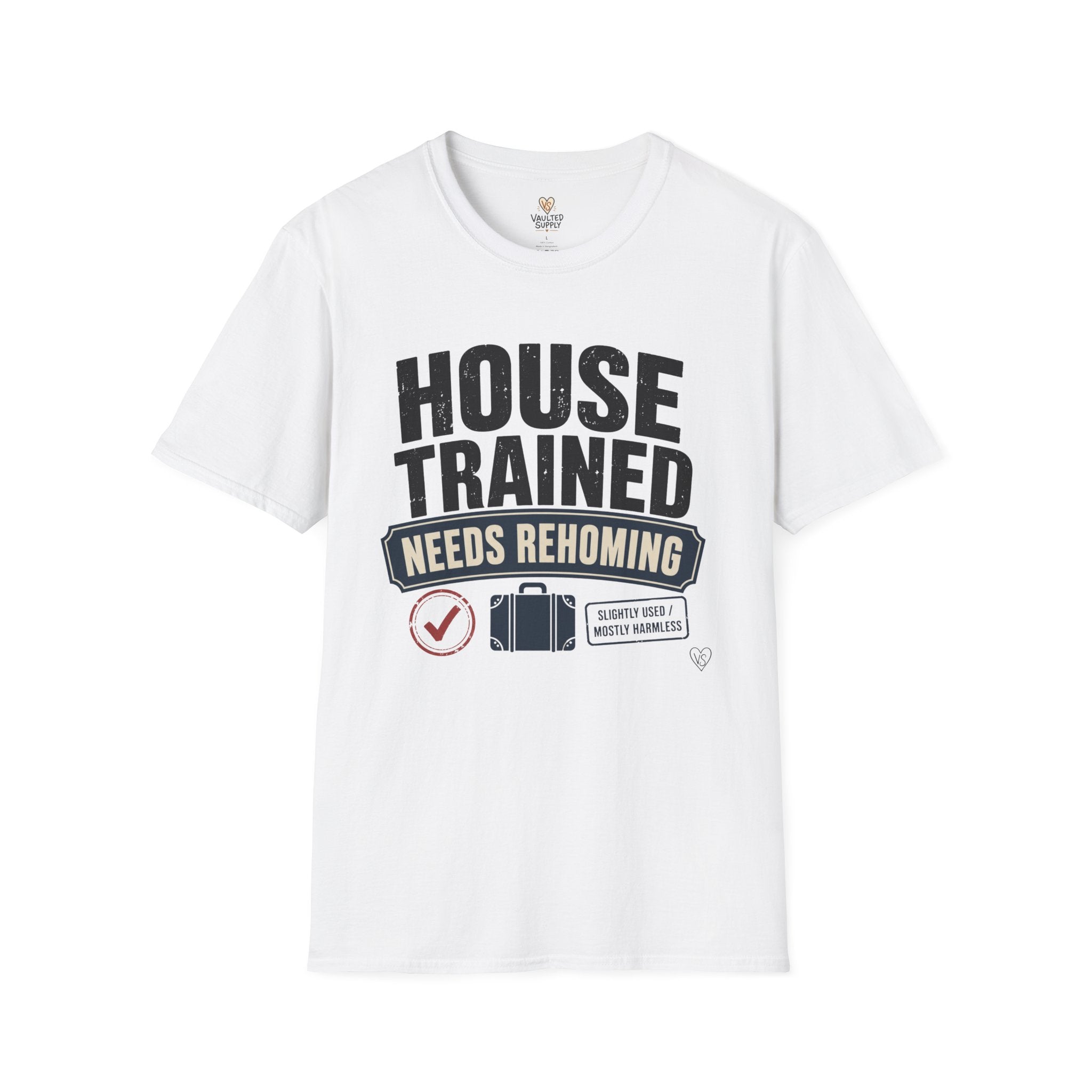 House Trained Needs Rehoming T-Shirt
