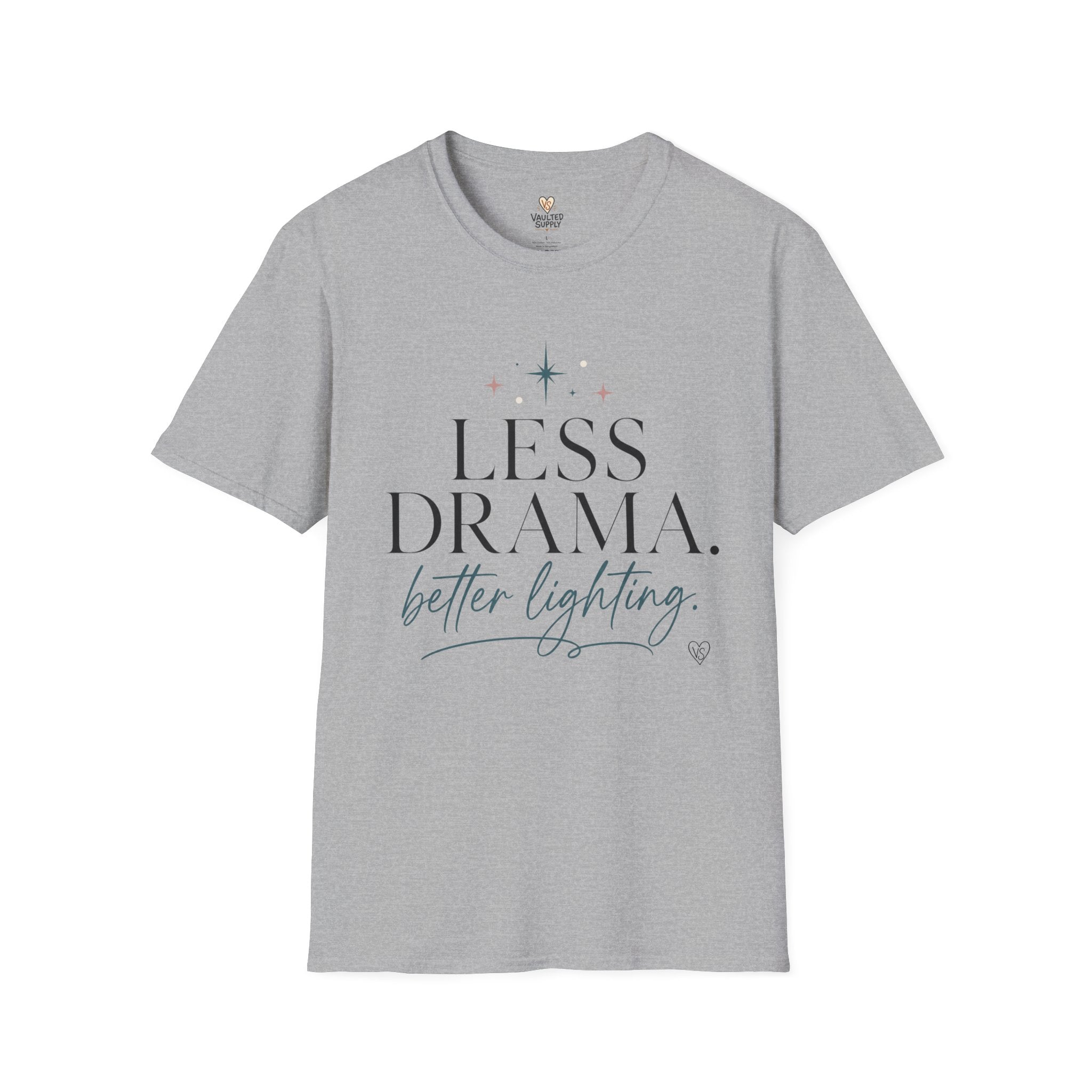 Less Drama, Better Lighting T-Shirt