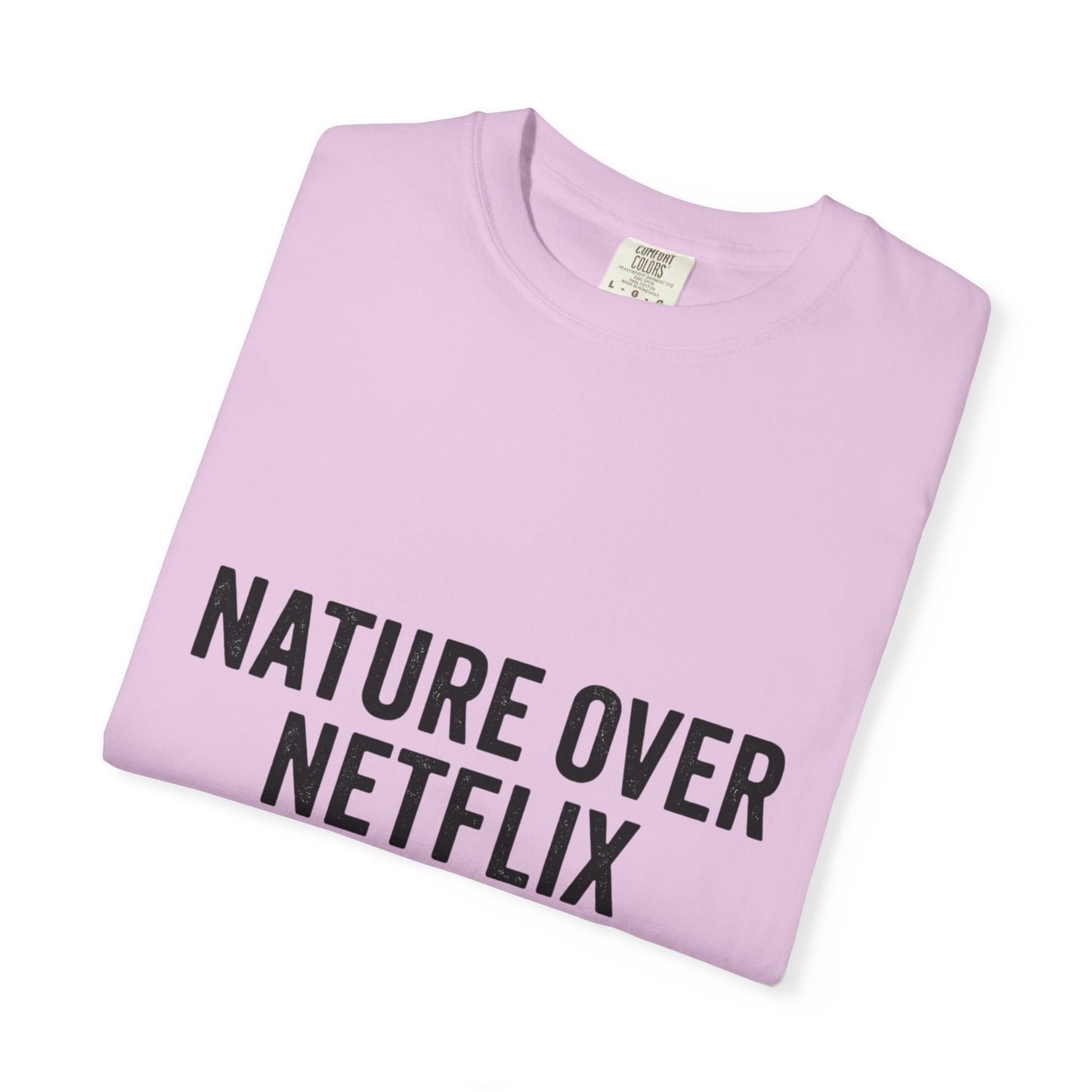 Nature Over Netflix T-Shirt — Soft Vintage Tee