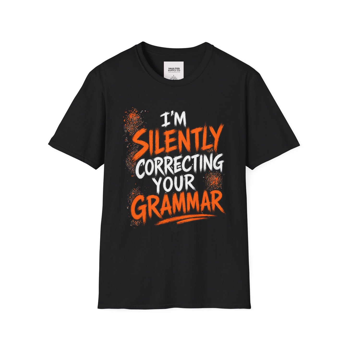Grammar Humor T-Shirt — "I'm Silently Correcting Your Grammar"