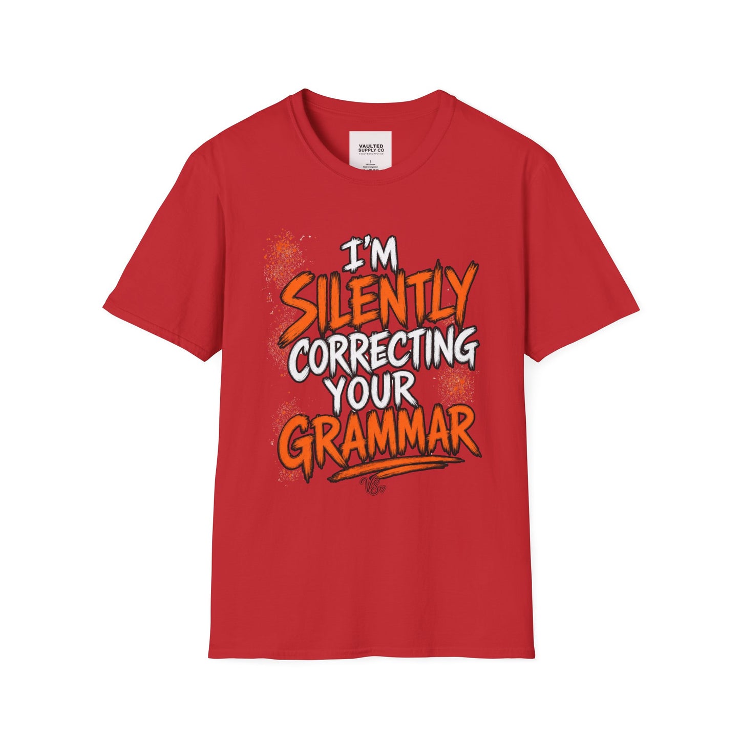 Grammar Humor T-Shirt — "I'm Silently Correcting Your Grammar"