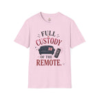 Custody of the Remote T-Shirt