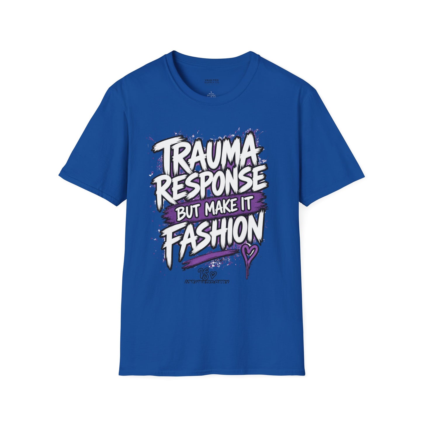 Trauma Response But Make It Fashion T-Shirt