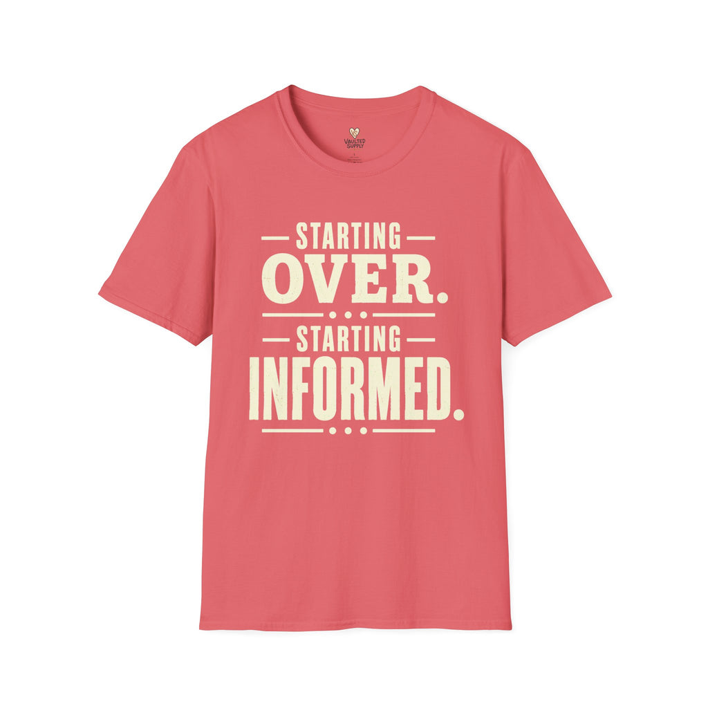 Starting Informed T-Shirt