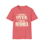 Starting Informed T-Shirt
