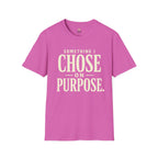 Choose on Purpose T-Shirt