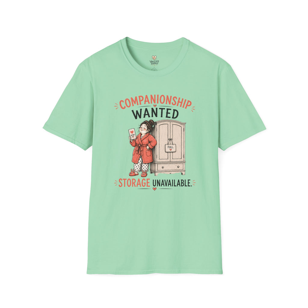 Companionship Wanted Storage Unavailable T-Shirt