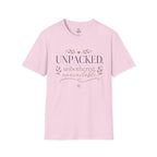 Unpacked. unbothered. unavailable. T-Shirt
