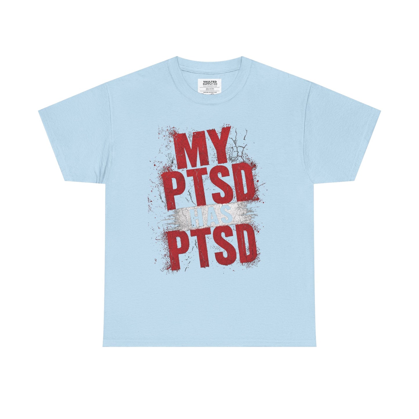 PTSD Awareness T-Shirt – “My PTSD Has PTSD” Graphic Tee