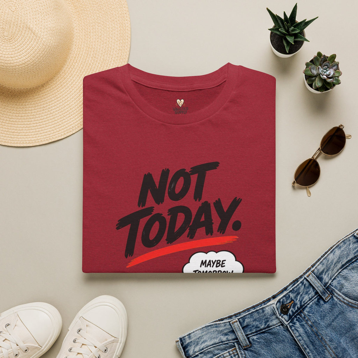 Maybe Tomorrow T-Shirt