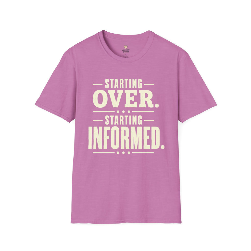 Starting Informed T-Shirt