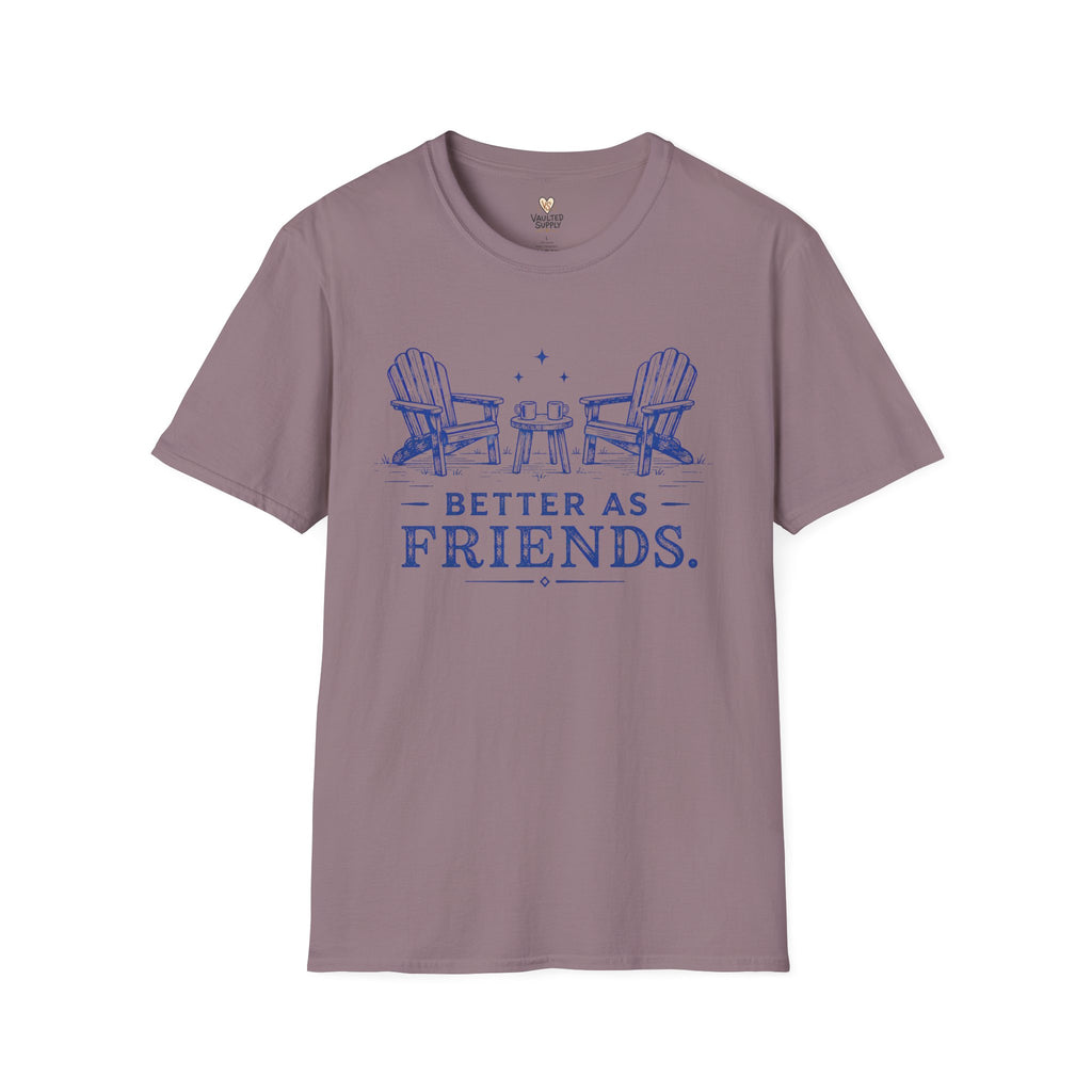 Better as Friends T-Shirt