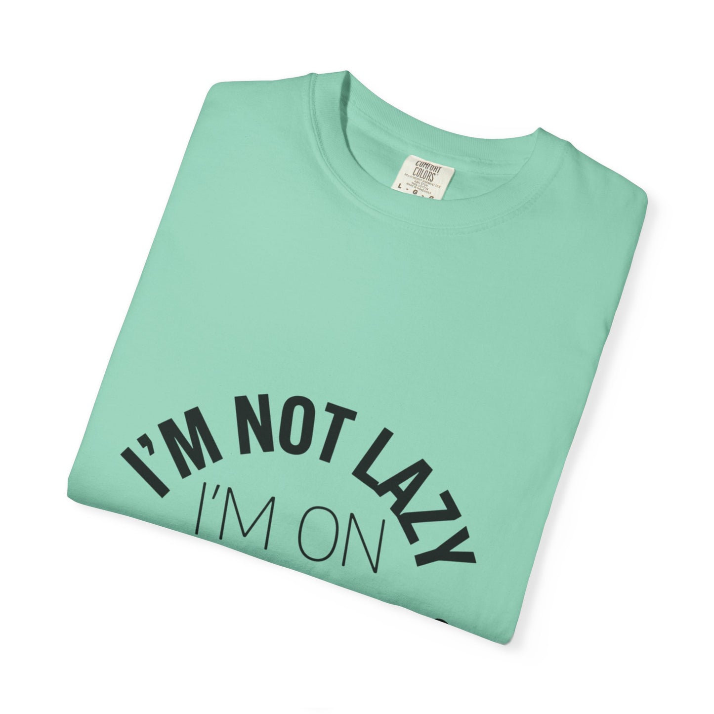 Funny "I'm Not Lazy I'm On Energy Saving Mode T-Shirt