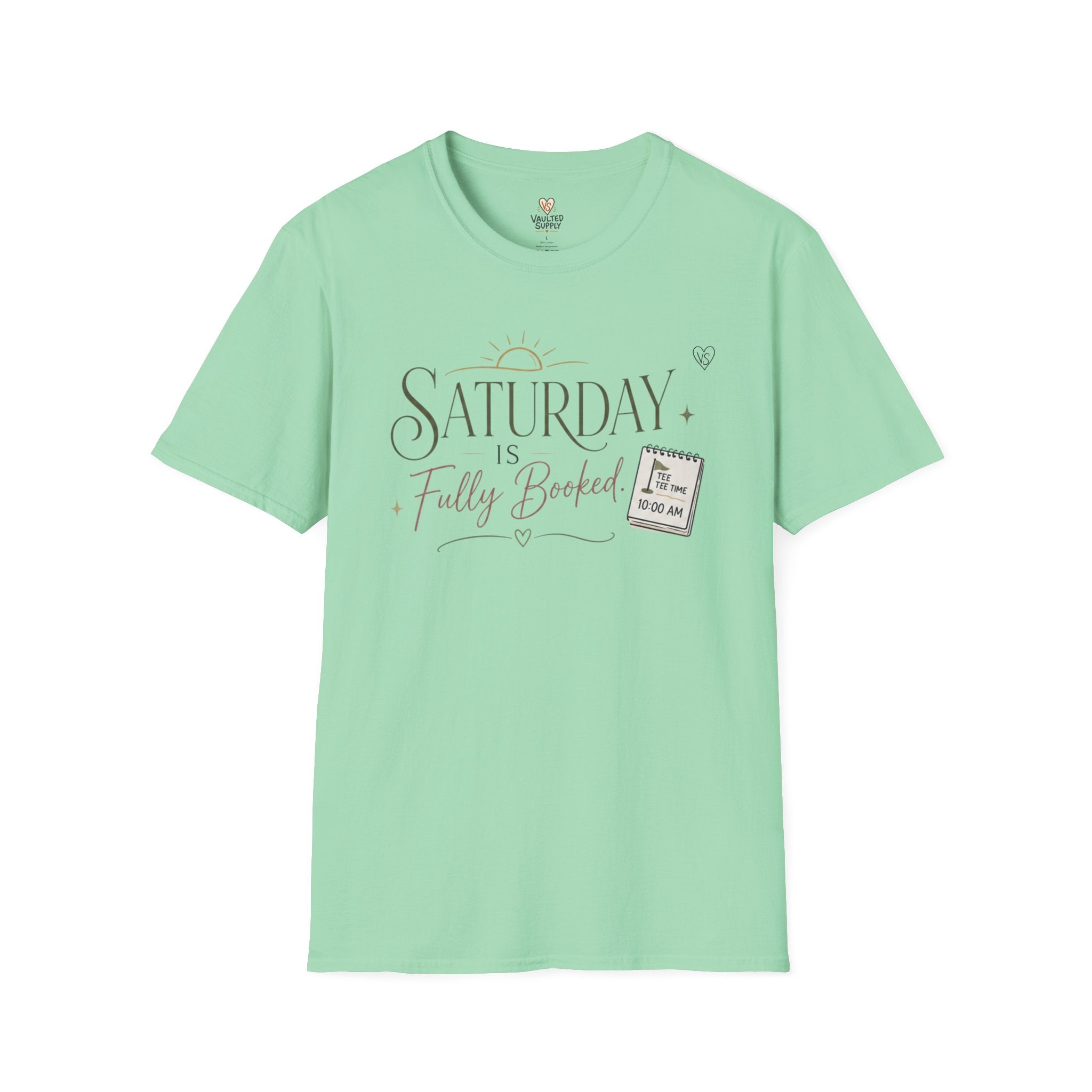 Saturday Is Fully Booked T-Shirt