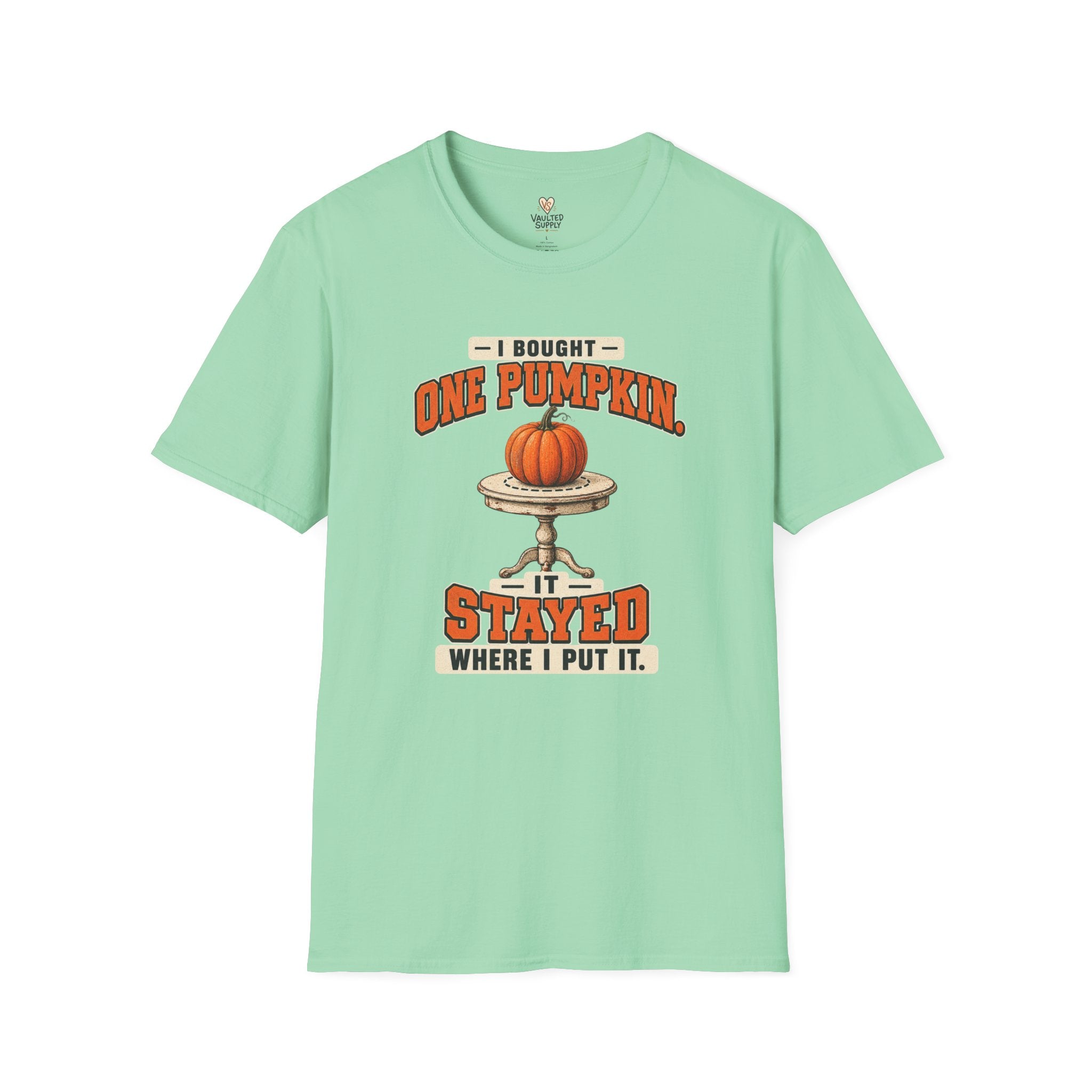 I Bought One Pumpkin T-Shirt