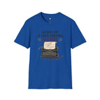 Based on a True Feeling Loosely T-Shirt